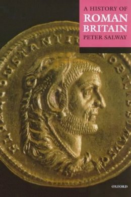 Peter Salway - History of Roman Britain - 9780192801388 - V9780192801388