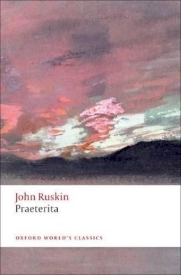 John Ruskin - Praeterita - 9780192802415 - V9780192802415