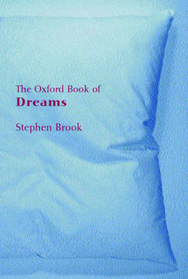 Brook - The Oxford Book Of Dreams (Oxford Books Of Prose) - 9780192803856 - KTJ0049384