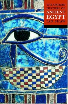 Ian Shaw - The Oxford History of Ancient Egypt - 9780192804587 - V9780192804587