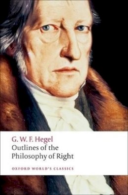 G. W. F. Hegel - Outlines of the Philosophy of Right - 9780192806109 - V9780192806109