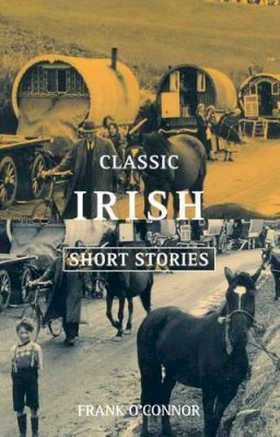 Frank O´connor - Classic Irish Short Stories - 9780192819185 - 9780192819185