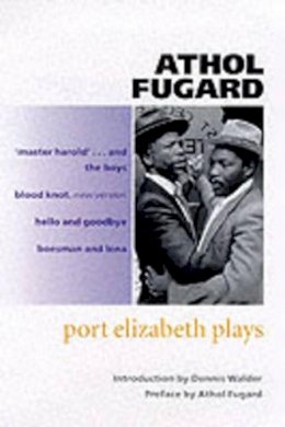 Athol Fugard - Port Elizabeth Plays - 9780192825292 - V9780192825292