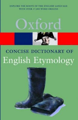 T F Hoad - The Concise Oxford Dictionary of English Etymology - 9780192830982 - V9780192830982