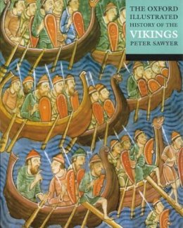 Peter (Ed) Sawyer - The Oxford Illustrated History of the Vikings - 9780192854346 - V9780192854346