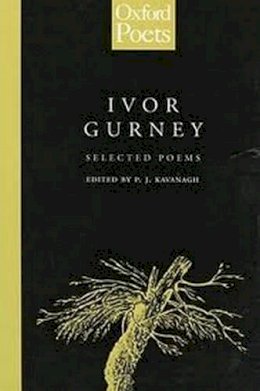 Ivor Gurney - Selected Poems of Ivor Gurney - 9780192880659 - 9780192880659