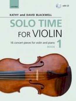 Kathy Blackwell - Solo Time for Violin Book 1 + CD: 16 concert pieces for violin and piano - 9780193404793 - V9780193404793