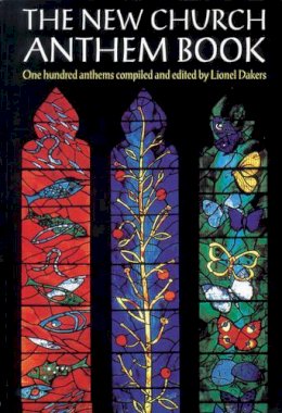 Lionel Dakers - The New Church Anthem Book - 9780193531093 - V9780193531093