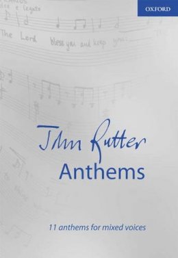 Roger Hargreaves - John Rutter Anthems: 11 anthems for mixed voices - 9780193534179 - V9780193534179