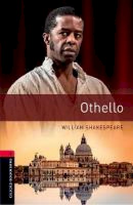 William Shakespeare - Oxford Bookworms Library: Level 3:: Othello: Graded readers for secondary and adult learners - 9780194209304 - V9780194209304