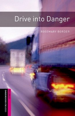 Rosemary Border - Drive into Danger - 9780194234207 - V9780194234207
