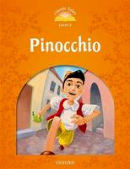 Unknown - Classic Tales: Level 5: Pinocchio - 9780194239509 - V9780194239509