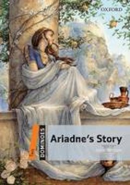Joyce Hannam - Dominoes, New Edition: Level 2: 700-Word Vocabulary Ariadne's Story - 9780194248884 - V9780194248884