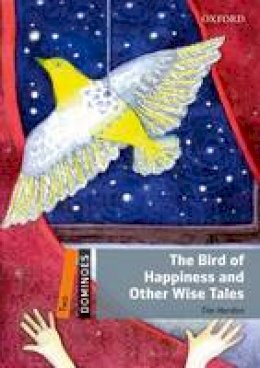 Tim Herdon - Dominoes: Two: The Bird of Happiness and Other Wise Tales - 9780194249195 - V9780194249195