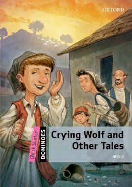 Bowler/parminter - Dominoes: Quick Starter: Crying Wolf and Other Tales - 9780194249713 - V9780194249713