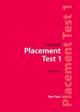 Dave Allan - Oxford Placement Tests 1: Test Pack - 9780194309004 - V9780194309004