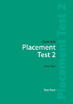 Dave Allan - Oxford Placement Tests 2: Test Pack - 9780194309011 - V9780194309011