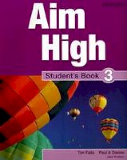 Falla Davies - Aim High Level 3: Student's Book: A New Secondary Course Which Helps Students Become Successful, Independent Language Learners - 9780194453080 - V9780194453080