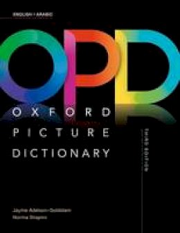 Jayme Adelson-Goldstein - Oxford Picture Dictionary Third Edition: English/Arabic Dictionary - 9780194505307 - V9780194505307
