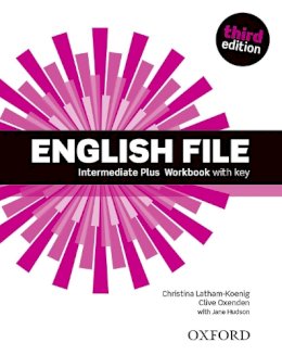 Latham-Koenig, Christina, Oxenden, Clive, Hudson, Jane - English File : Intermediate Plus: Workbook with Key - 9780194558112 - V9780194558112