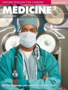 Sam Mccarter - Oxford English for Careers: Medicine 2: Students Book - 9780194569569 - V9780194569569
