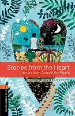  - Oxford Bookworms Library: Level 2:: Stories from the Heart: Graded readers for secondary and adult learners - 9780194624794 - V9780194624794