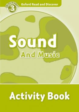 Oup Oxford - Oxford Read and Discover: Level 3: Sound and Music Activity Book - 9780194643948 - V9780194643948