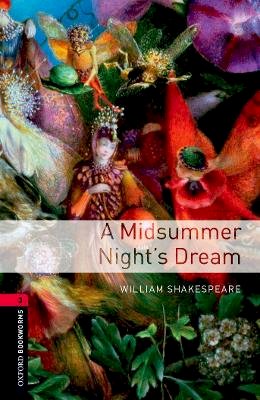 William Shakespeare - Oxford Bookworms Library: Stage 3: A Midsummer Nights Dream - 9780194786133 - V9780194786133