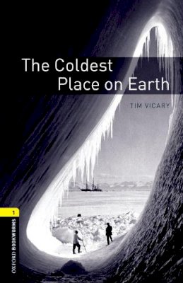 Tim Vicary - Coldest Place on Earth - 9780194789035 - V9780194789035