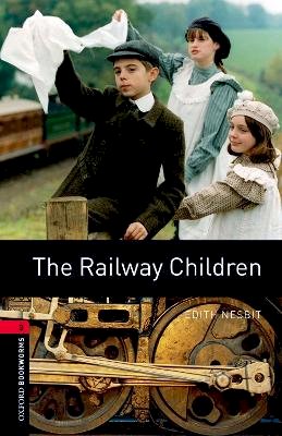 E. Nesbit - The Railway Children - 9780194791281 - V9780194791281