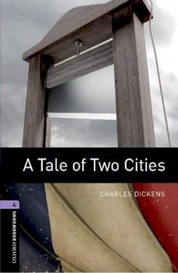 Charles Dickens - Tale of Two Cities - 9780194791878 - V9780194791878