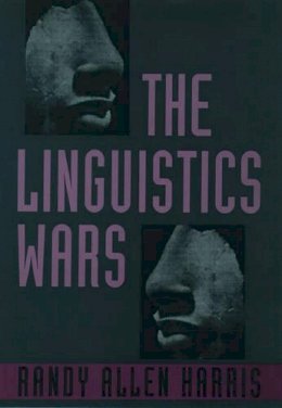 Randy Allen Harris - The Linguistics Wars - 9780195098341 - KSG0033321 Randy Allen Harris - The Linguistics Wars - 9780195098341 - KSG0033321