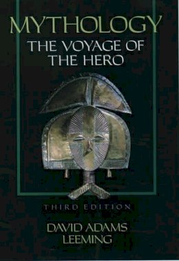 David Adams Leeming - Mythology: The Voyage of the Hero - 9780195119572 - V9780195119572