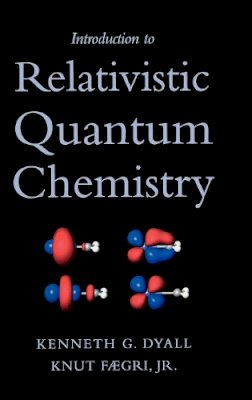 Kenneth G. Dyall - Introduction to Relativistic Quantum Chemistry - 9780195140866 - V9780195140866