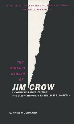 C. Vann Woodward - The Strange Career of Jim Crow: A Commemorative Edition with a new afterword by William S. McFeely - 9780195146905 - V9780195146905