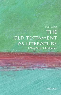 Tod Linafelt - The Hebrew Bible as Literature: A Very Short Introduction - 9780195300079 - V9780195300079