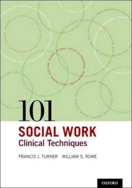 Francis J.; Turner - 101 Social Work Clinical Techniques - 9780195300543 - V9780195300543