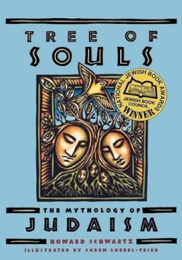Howard Schwartz - Tree of Souls: The Mythology of Judaism - 9780195327137 - V9780195327137