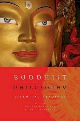 Edelglass - Buddhist Philosophy: Essential Readings - 9780195328172 - V9780195328172