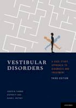 Joseph M. Furman - Vestibular Disorders: A Case Study Approach to Diagnosis and Treatment - 9780195333206 - V9780195333206