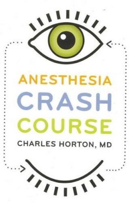 Roger Hargreaves - Anesthesia Crash Course - 9780195371871 - V9780195371871