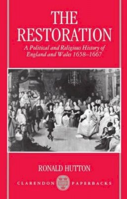 Ronald Hutton - The Restoration - 9780198203926 - V9780198203926