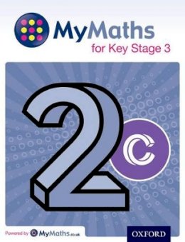 Capewell, Dave, Mullarkey, Peter, Nicholson, James, Plass, Clare - MyMaths: for Key Stage 3: Student Book 2C - 9780198304586 - V9780198304586