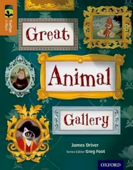 James Driver - Oxford Reading Tree Treetops Infact: Level 8: Great Animal Gallery - 9780198306399 - V9780198306399