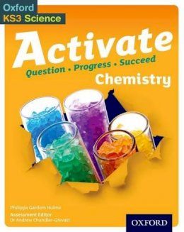 Philippa Gardom-Hulme - Activate: 11-14 (Key Stage 3): Activate Chemistry Student Book - 9780198307167 - V9780198307167
