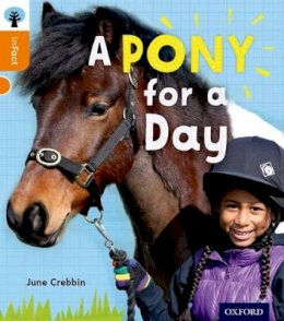 June Crebbin - Oxford Reading Tree Infact: Level 6: A Pony for a Day - 9780198307983 - V9780198307983