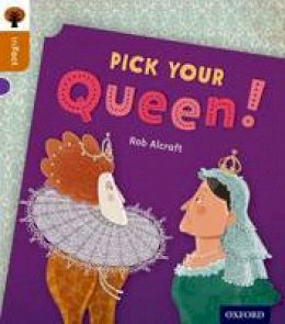 Rob Alcraft - Oxford Reading Tree Infact: Level 8: Pick Your Queen! - 9780198308126 - V9780198308126