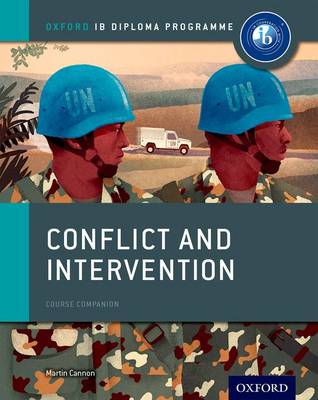 Martin Cannon - Conflict and Intervention: IB History Course Book: Oxford IB Diploma Program - 9780198310174 - V9780198310174