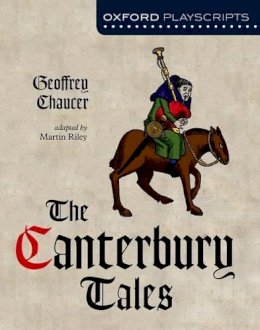 Geoffrey Chaucer - Oxford Playscripts: The Canterbury Tales - 9780198320630 - V9780198320630