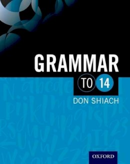 Don Shiach - Grammar to 14 - 9780198321118 - V9780198321118